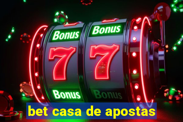 bet casa de apostas